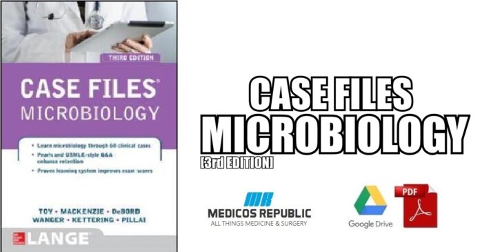 Case Files Microbiology 3rd Edition PDF