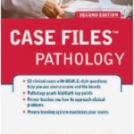 Case Files Pathology 2nd Edition