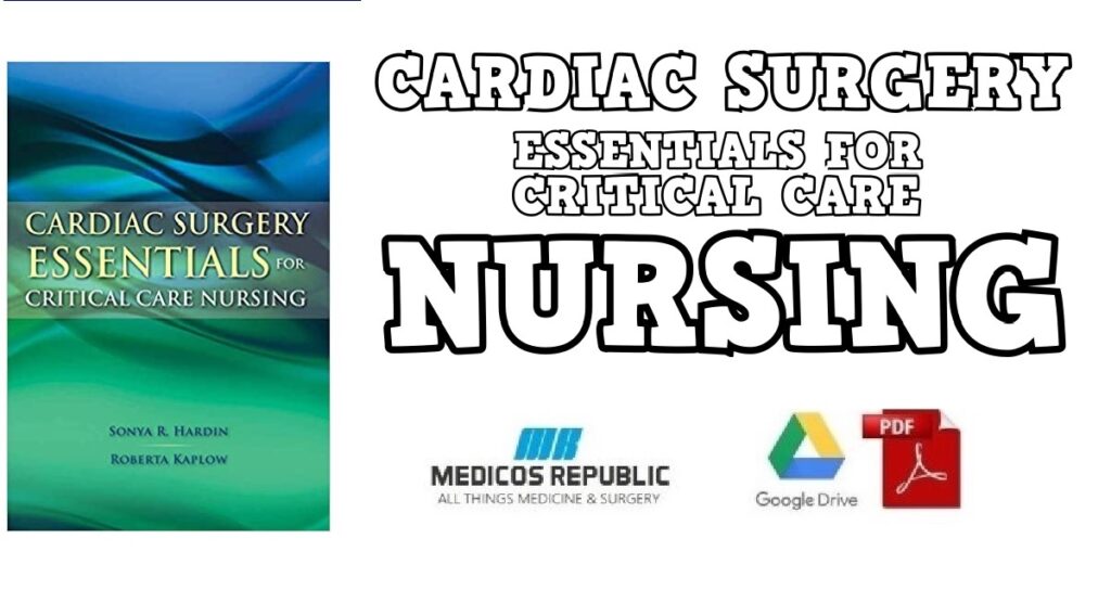 Cardiac Surgery Essentials for Critical Care Nursing PDF