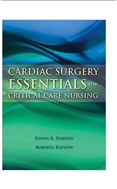Cardiac Surgery Essentials for Critical Care Nursing PDF