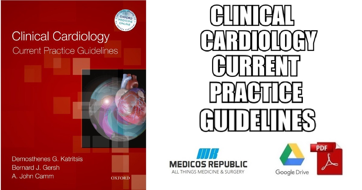 Clinical Cardiology: Current Practice Guidelines PDF