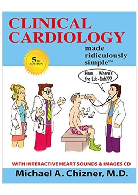 Clinical Cardiology Made Ridiculously Simple 5th Edition PDF