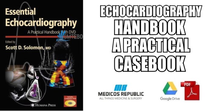 Echocardiography Handbook: A Practical Casebook PDF