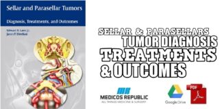 Sellar and Parasellar Tumors Diagnosis, Treatments, and Outcomes PDF