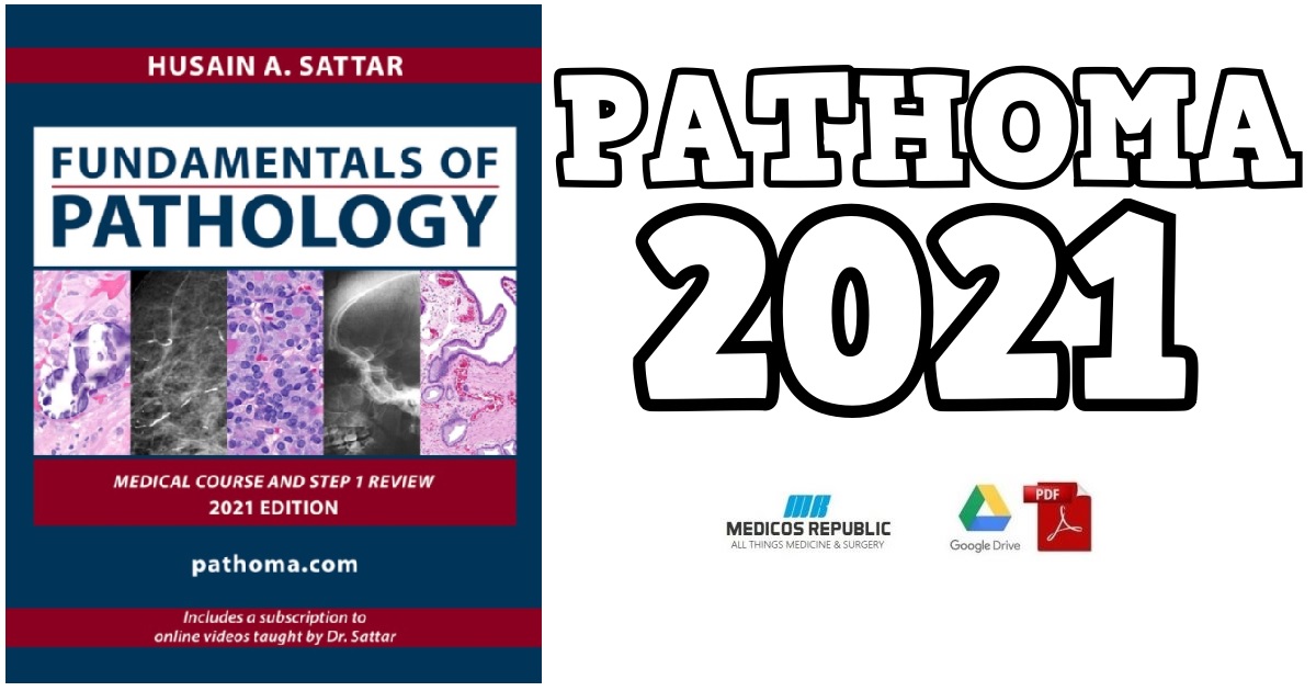 Fundamentals of Pathology Pathoma 2021