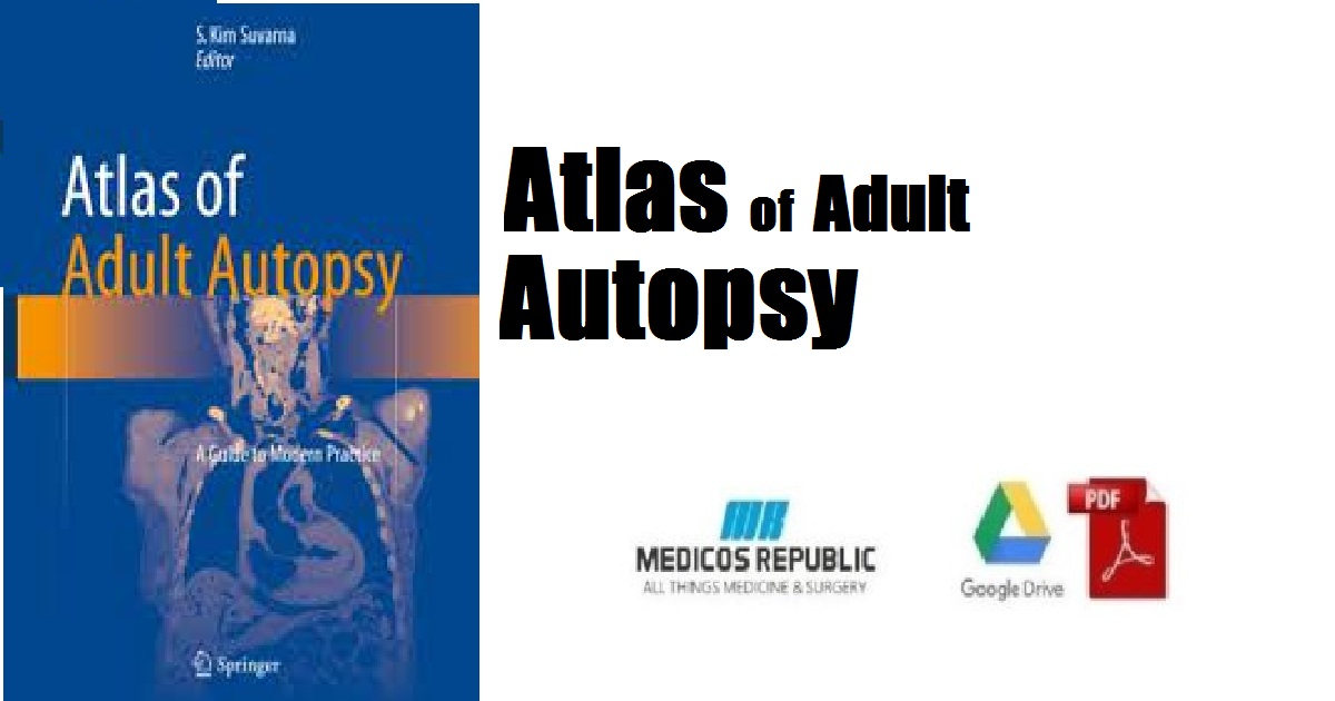 Atlas of Adult Autopsy A Guide to Modern Practice PDF