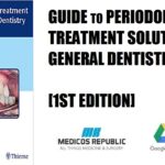 Guide to Periodontal Treatment Solutions for General Dentistry 1st Edition PDF