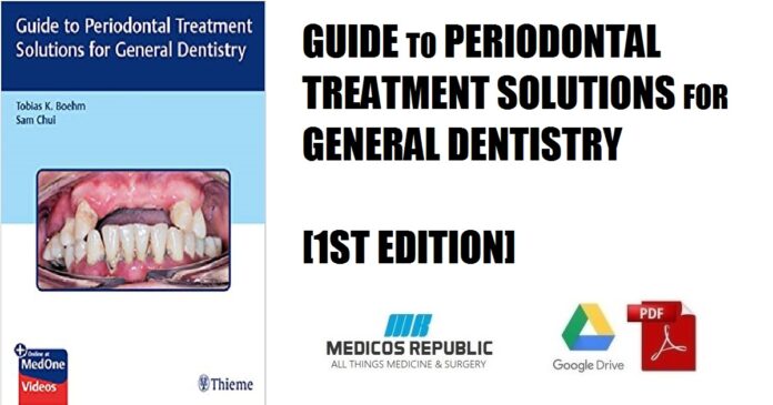 Guide to Periodontal Treatment Solutions for General Dentistry 1st Edition PDF