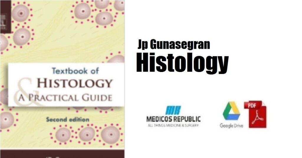 Jp Gunasegran Histology PDF