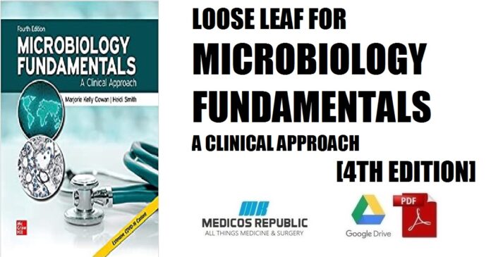 Loose Leaf for Microbiology Fundamentals A Clinical Approach 4th Edition PDF
