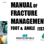 Manual of Fracture Management - Foot and Ankle 1st Edition PDF