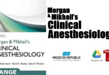 Morgan & Mikhail’s Clinical Anesthesiology PDF