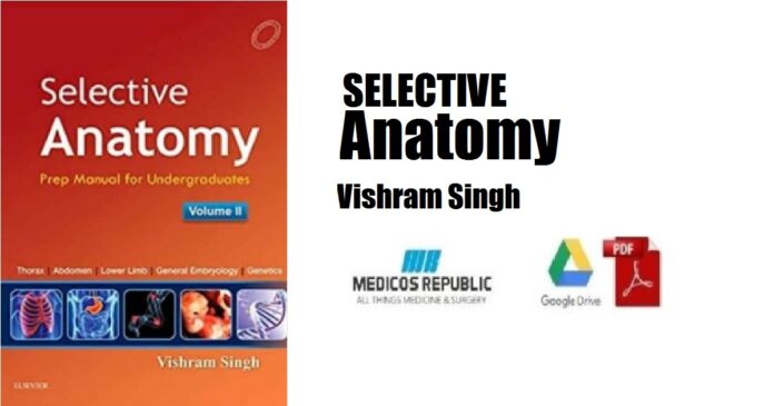 Selective Anatomy by Vishram Singh PDF