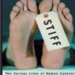 Stiff The Curious Lives of Human Cadavers PDF Free Download