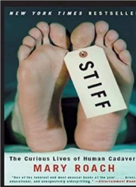 Stiff The Curious Lives of Human Cadavers PDF