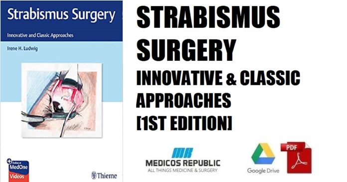 Strabismus Surgery Innovative and Classic Approaches 1st Edition PDF