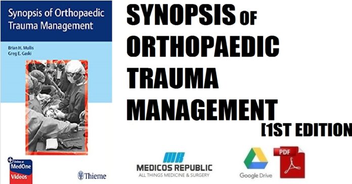 Synopsis of Orthopaedic Trauma Management 1st Edition PDF