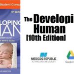 The Developing Human Clinically Oriented Embryology 10th edition PDF