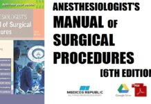 Anesthesiologist's Manual of Surgical Procedures 6th Edition PDF