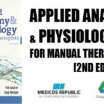 Applied Anatomy & Physiology for Manual Therapists 2nd Edition PDF