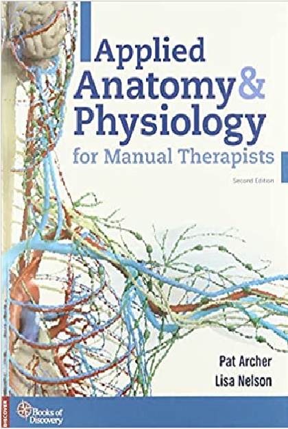 Applied Anatomy & Physiology for Manual Therapists 2nd Edition PDF