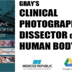 Gray's Clinical Photographic Dissector of the Human Body E-Book 2nd Edition PDF