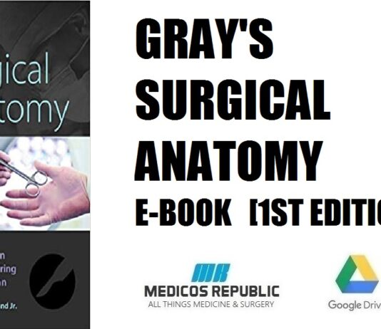 Gray's Surgical Anatomy E-Book 1st Edition PDF