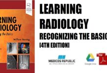 Learning Radiology Recognizing the Basics 4th Edition PDF