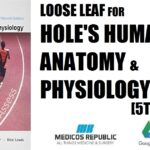 Loose Leaf for Hole's Human Anatomy & Physiology 15th Edition PDF