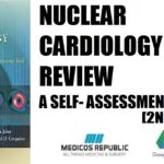 Nuclear Cardiology Review A Self-Assessment Tool 2nd Edition PDF