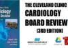 The Cleveland Clinic Cardiology Board Review 3rd Edition PDF