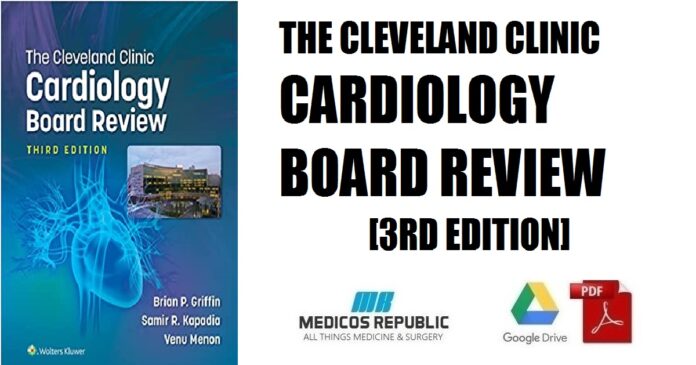 The Cleveland Clinic Cardiology Board Review 3rd Edition PDF