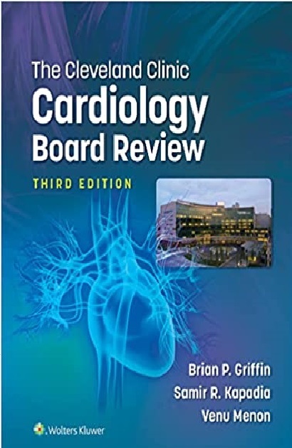 The Cleveland Clinic Cardiology Board Review 3rd Edition PDF