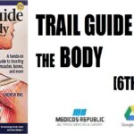 Trail Guide to the Body 6th Edition PDF