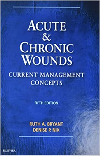 Acute and Chronic Wounds: Current Management Concepts 5th Edition PDF