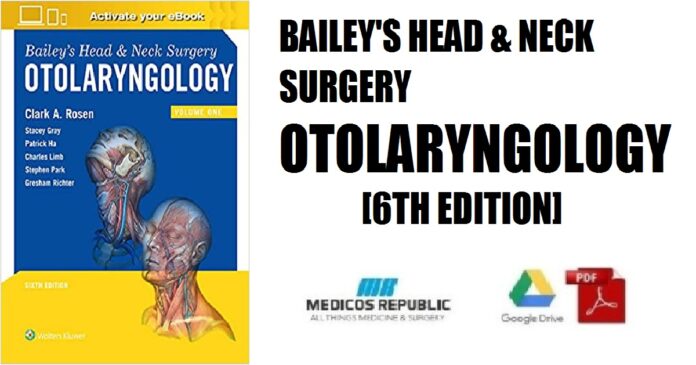 Bailey's Head and Neck Surgery Otolaryngology (Head & Neck Surgery- Otolaryngology) 6th Edition PDF
