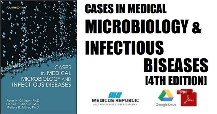 Cases in Medical Microbiology and Infectious Diseases 4th Edition PDF