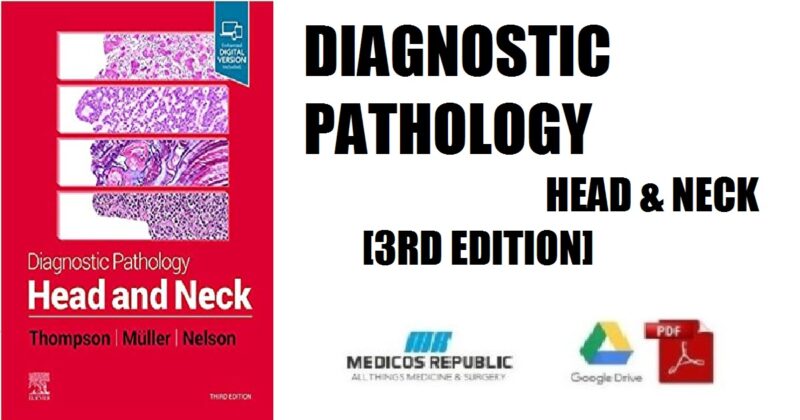 Diagnostic Pathology: Head and Neck 3rd Edition PDF Free Download