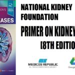 National Kidney Foundation Primer on Kidney Diseases 8th Edition PDF