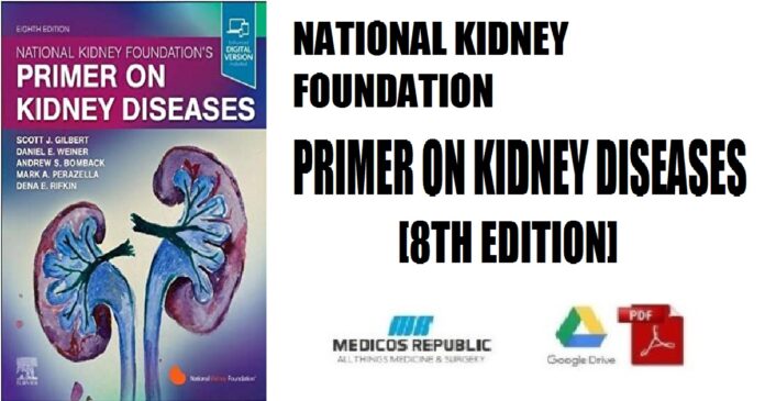 National Kidney Foundation Primer on Kidney Diseases 8th Edition PDF