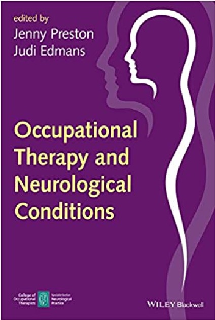 Occupational Therapy and Neurological Conditions 1st Edition PDF
