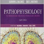 Pathophysiology: The Biologic Basis for Disease in Adults and Children 8th Edition PDF