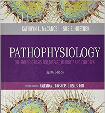 Pathophysiology: The Biologic Basis for Disease in Adults and Children 8th Edition PDF