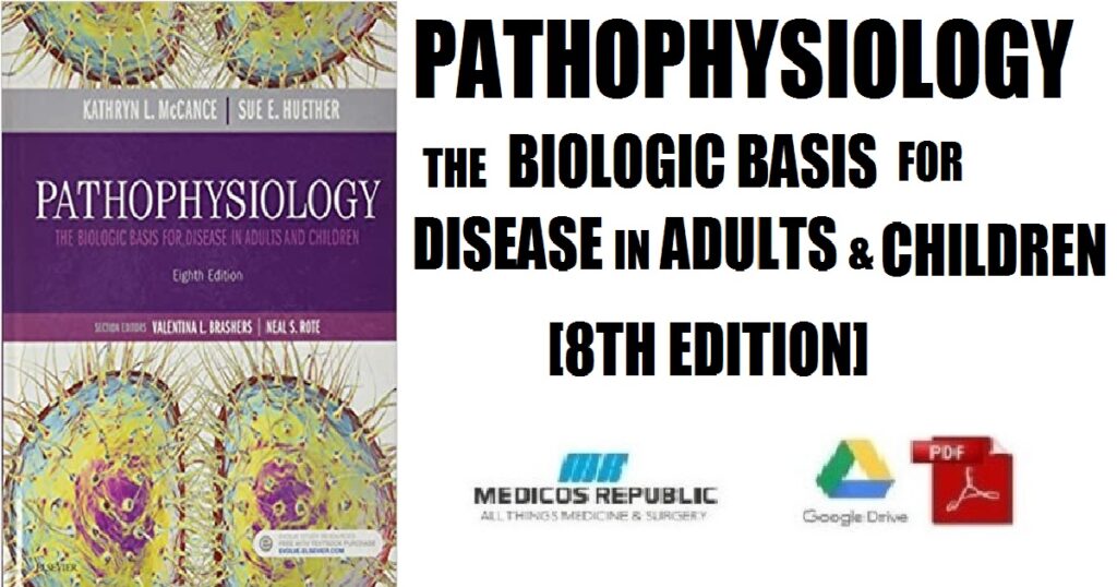 Pathophysiology The Biologic Basis for Disease in Adults and Children 8th Edition PDF
