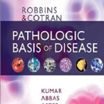 Robbins & Cotran Pathologic Basis of Disease 10th Edition PDF
