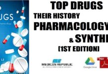 Top Drugs Their History, Pharmacology, and Syntheses 1st Edition PDF