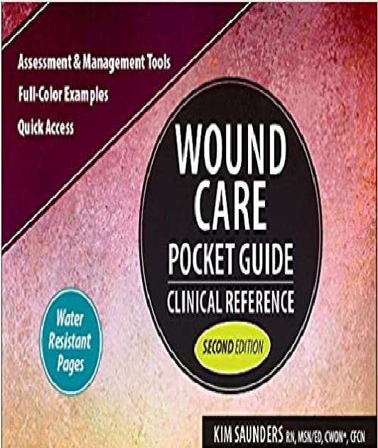 Wound Care Pocket Guide: Clinical Reference 2nd Edition PDF