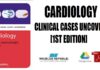 Cardiology Clinical Cases Uncovered 1st Edition PDF