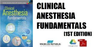 Clinical Anesthesia Fundamentals 1st Edition PDF