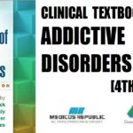 Clinical Textbook of Addictive Disorders 4th Edition PDF